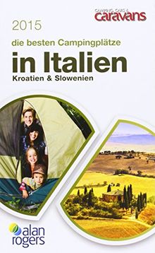 Campingplätze Italien, Kroatien, Slowenien 2015