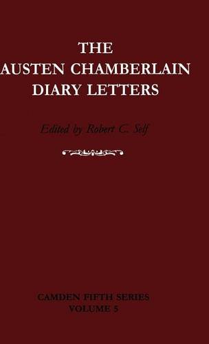 5: The Austen Chamberlain Diary Letters: The Correspondence of Sir Austen Chamberlain with his Sisters Hilda and Ida, 1916–1937 (Camden Fifth Series, Band 5)