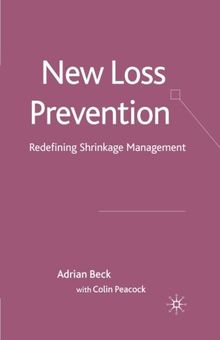 New Loss Prevention: Redefining Shrinkage Management