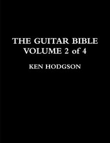 THE GUITAR BIBLE : VOLUME 2 of 4