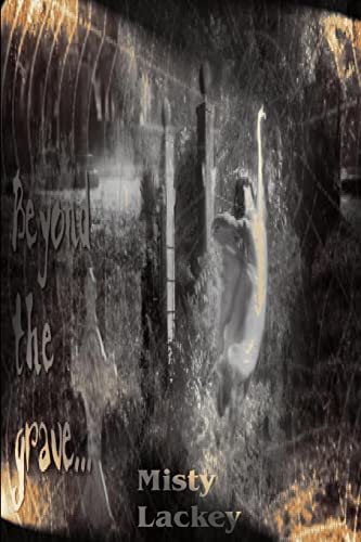 Beyond the Grave