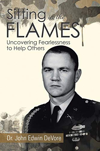 Sitting in the Flames: Uncovering Fearlessness to Help Others