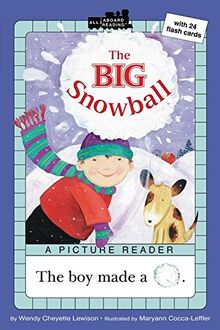 The Big Snowball (All Aboard Picture Reader)