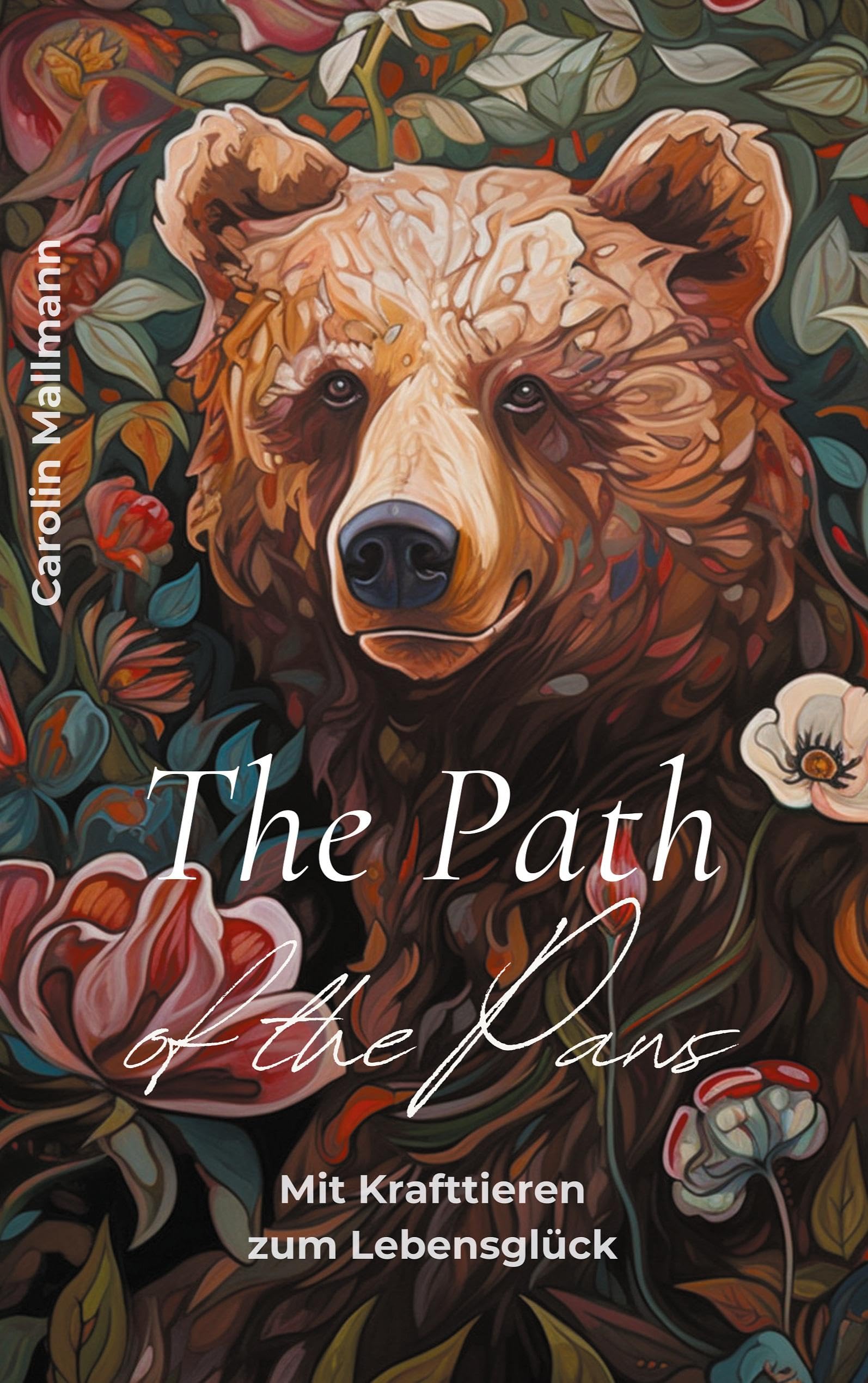 The Path of the Paws: Mit Krafttieren zum Lebensglück