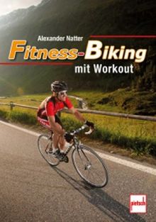 Fitness-Biking mit Workout: Gesundheit - Fitnesstraining - Bodystyling