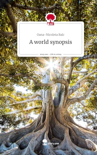 A world synopsis. Life is a Story - story.one