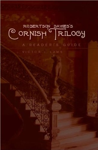 Robertson Davies's Cornish Trilogy: A Reader's Guide