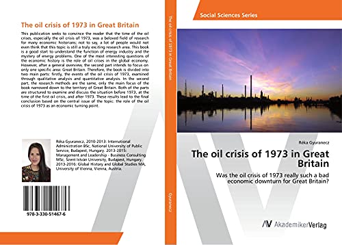 The oil crisis of 1973 in Great Britain: Was the oil crisis of 1973 really such a bad economic downturn for Great Britain?