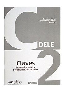DELE: C2 - Lösungsschlüssel zum Übungsbuch - Neubearbeitung