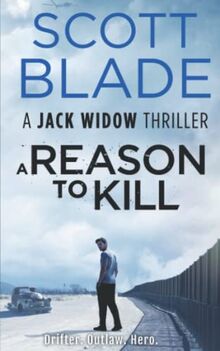 A Reason to Kill (Jack Widow, Band 3)