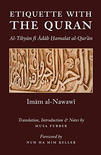al-Nawawi, Imam Abu Zakariya Yahya Etiquette With The Quran