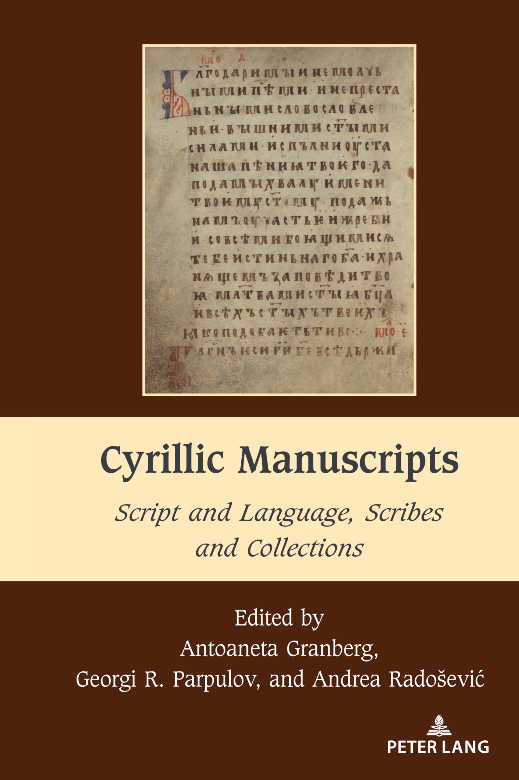 Cyrillic Manuscripts: Script and Language, Scribes and Collections (South-East European History, Band 12)