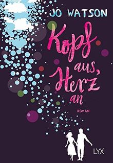 Kopf aus, Herz an (Destination Love, Band 1)