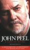 John Peel. A Life in Music