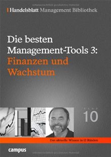 Die besten Management-Tools: Finanzen und Wachstum (Handelsblatt Management Bibliothek)