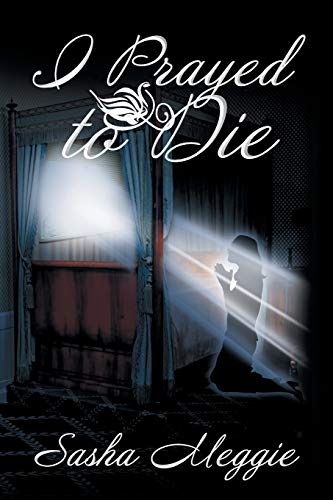 I Prayed to Die