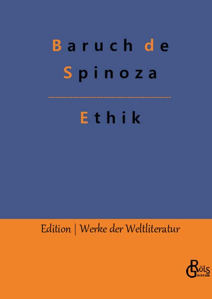 Ethik (Edition Werke der Weltliteratur - Hardcover)
