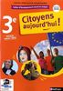 Enseignement moral et civique 3e Citoyens aujourd'hui ! : Cahier d'activités de l'élève