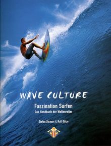 Wave Culture - Faszination Surfen