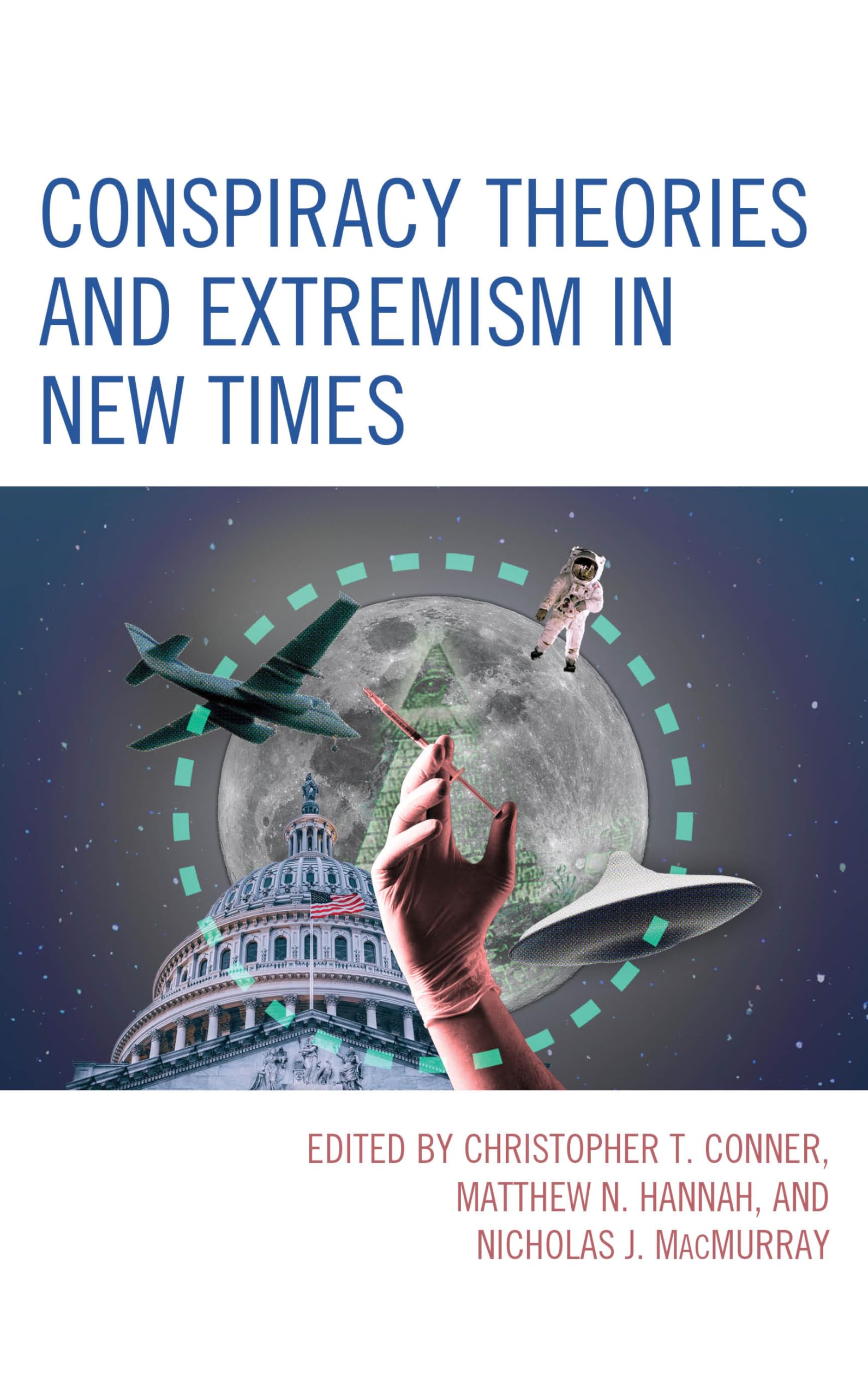 Conspiracy Theories and Extremism in New Times (The Frankfurt School in New Times)