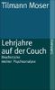 Lehrjahre auf der Couch: Bruchstücke meiner Psychoanalyse (suhrkamp taschenbuch)