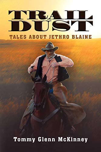 Trail Dust: Tales About Jethro Blaine