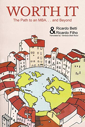 Worth It: The Path to an MBA Abroad . . . and Beyond