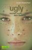 Ugly - Pretty - Special, Band 1: Ugly - Verlier nicht dein Gesicht