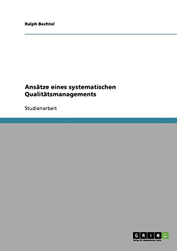 Ansätze eines systematischen Qualitätsmanagements