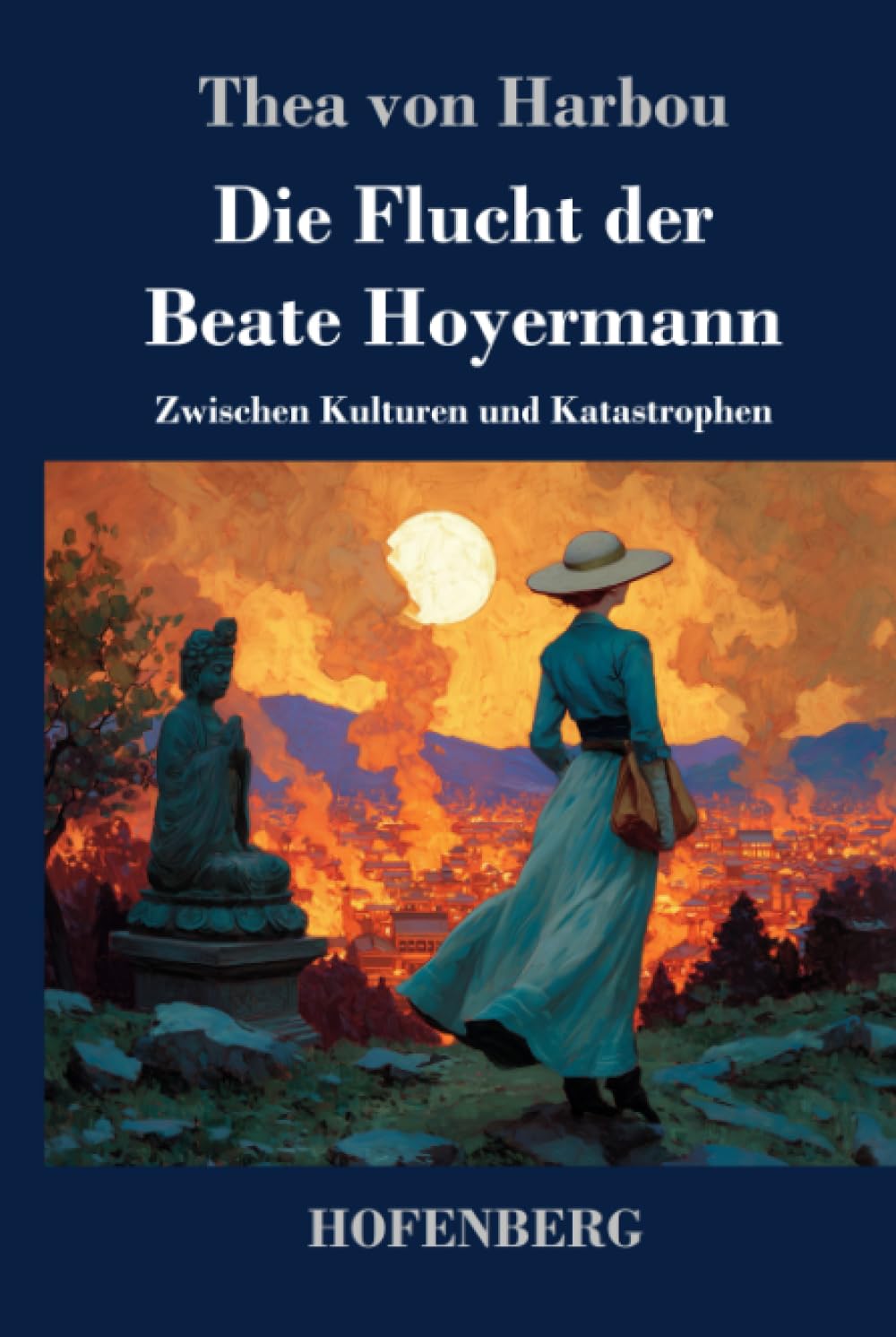 Die Flucht der Beate Hoyermann: Zwischen Kulturen und Katastrophen