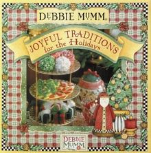 Debbie Mumm's Joyful Traditions for the Holidays