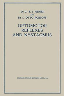 Optomotor Reflexes and Nystagmus: New Viewpoints on the Origin of Nystagmus