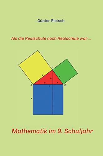 Mathematik im 9. Schuljahr (Als die Realschule noch Realschule war ...)