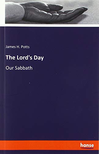 The Lord's Day: Our Sabbath