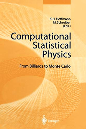 Computational Statistical Physics: From Billards to Monte-Carlo: From Billiards to Monte Carlo