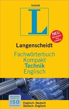 Langenscheidt Fachwörterbuch Kompakt Technik Englisch: Englisch-Deutsch/Deutsch-Englisch (Langenscheidt Fachwörterbücher Kompakt)