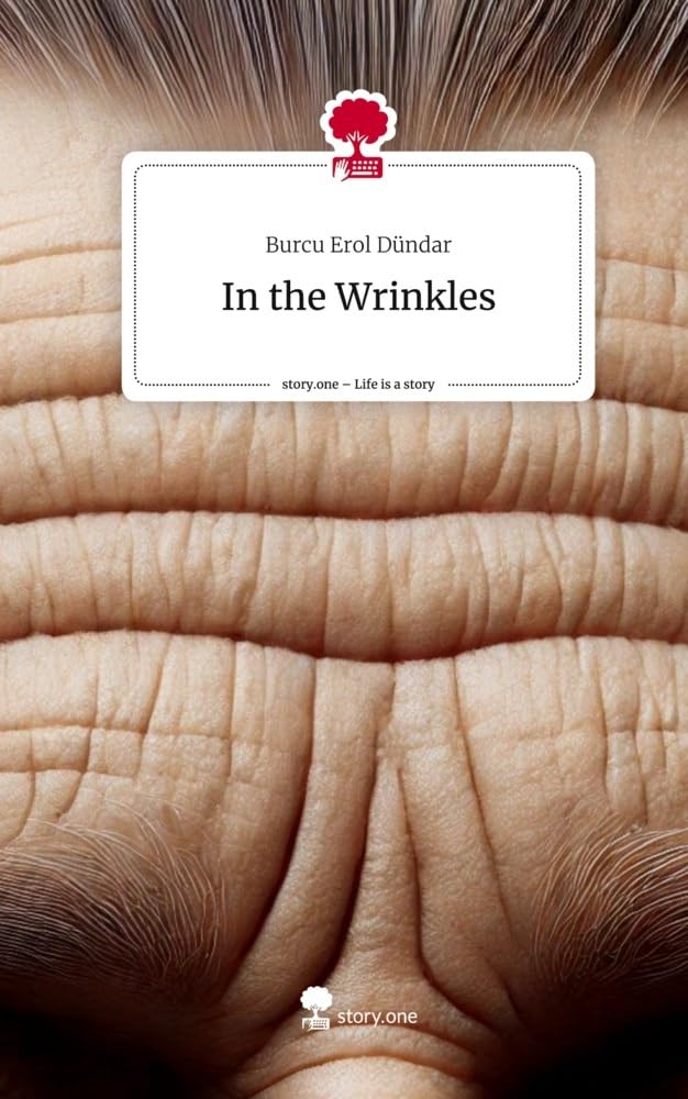 In the Wrinkles. Life is a Story - story.one: DE