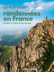 Plus belles randonnées en France à pied, à vélo et en kayak von BONDUELLE-CANTALOUBE | Buch | Zustand gut