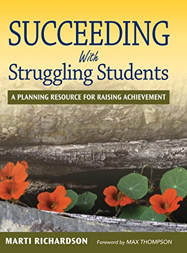 Succeeding With Struggling Students: A Planning Resource for Raising Achievement