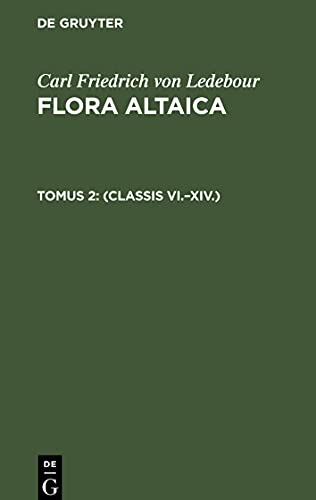 Flora Altaica, Tomus 2, (Classis VI.-XIV.)