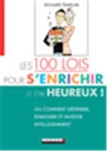 Les 100 lois pour s'enrichir (et être heureux !) : ou Comment dépenser, épargner et investir intelligemment