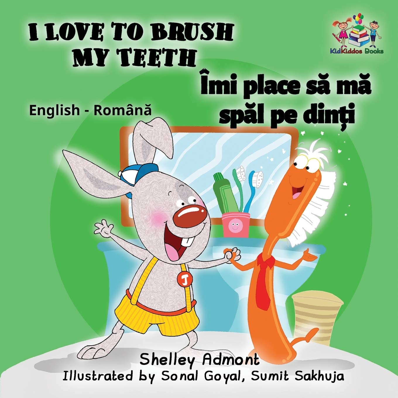 I Love to Brush My Teeth (English Romanian children's book) (English Romanian Bilingual Colelction, Band 2)