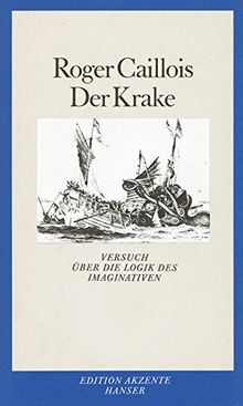 Der Krake: Versuch über die Logik des Imaginativen