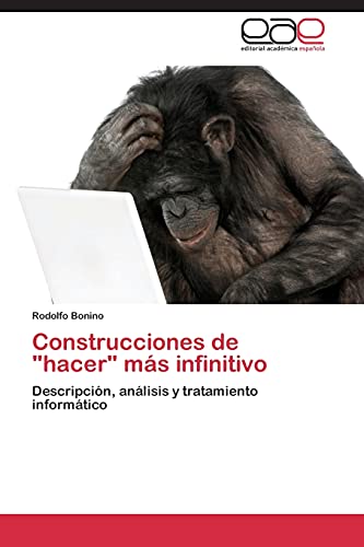 Construcciones de hacer más infinitivo: Descripción, análisis y tratamiento informático