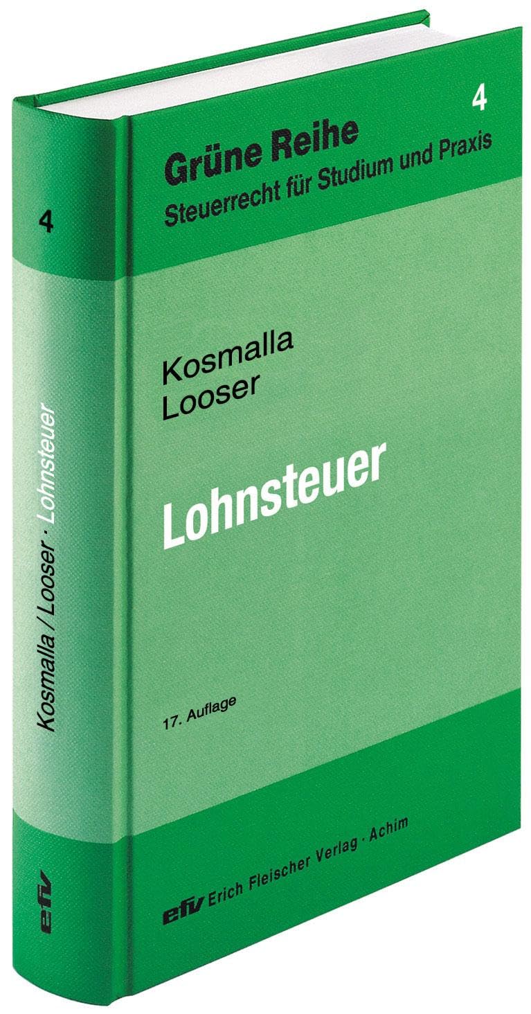 Lohnsteuer (Grüne Reihe: Steuerrecht für Studium und Praxis)