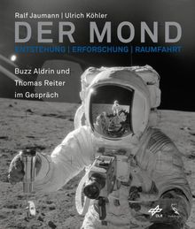 Der Mond - Entstehung, Erforschung, Raumfahrt