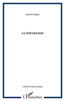 La cité des ego