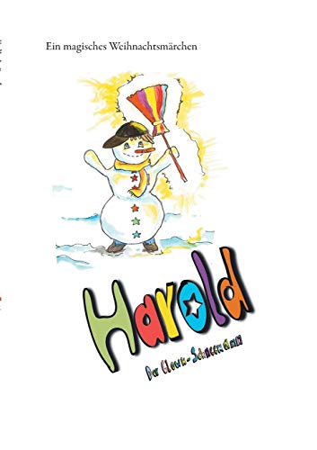Harold, der Clown-Schneemann: Und sein Zauberbesen
