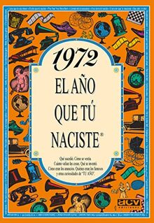 1972 El año que tú naciste (El año que tu naciste)