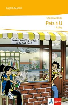 Pets 4 U: A Play: Stage reader Kl. 5